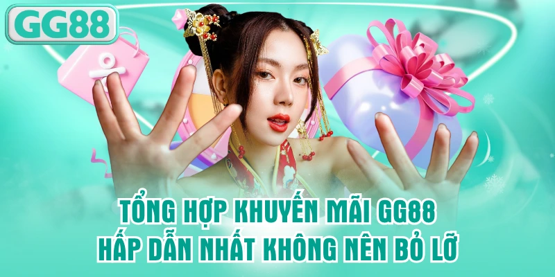 Khuyến mãi GG88 - Nơi tận hưởng tiền thưởng mỗi ngày